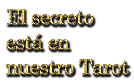 El secreto está en nuestro tarot